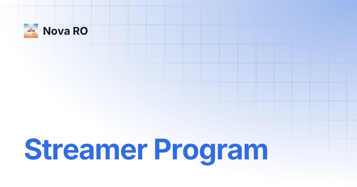 Streamer Program | Nova RO